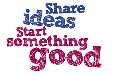 Share ideas. Start something good. Image borrowed from Tony Lee Hamilton